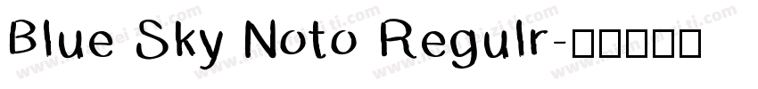 Blue Sky Noto Regulr字体转换